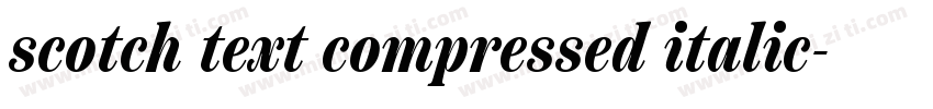 scotch text compressed italic字体转换